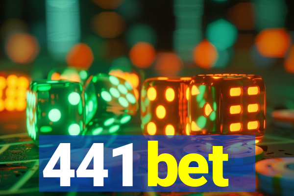 441 bet